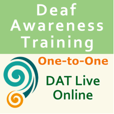 One-to-One Deaf Awareness Training One-to-One Deaf Awareness Training
