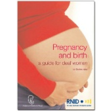 Pregnancy and birth – a guide for deaf women